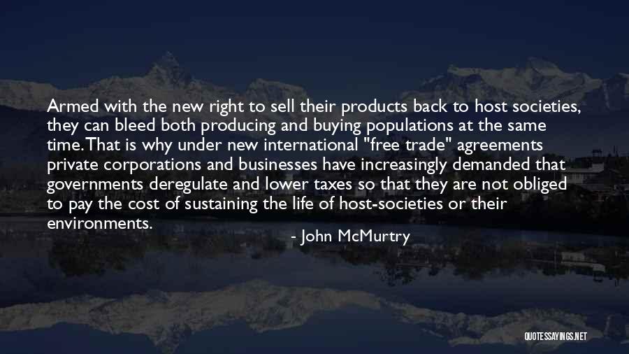 Sustaining The Environment Quotes By John McMurtry