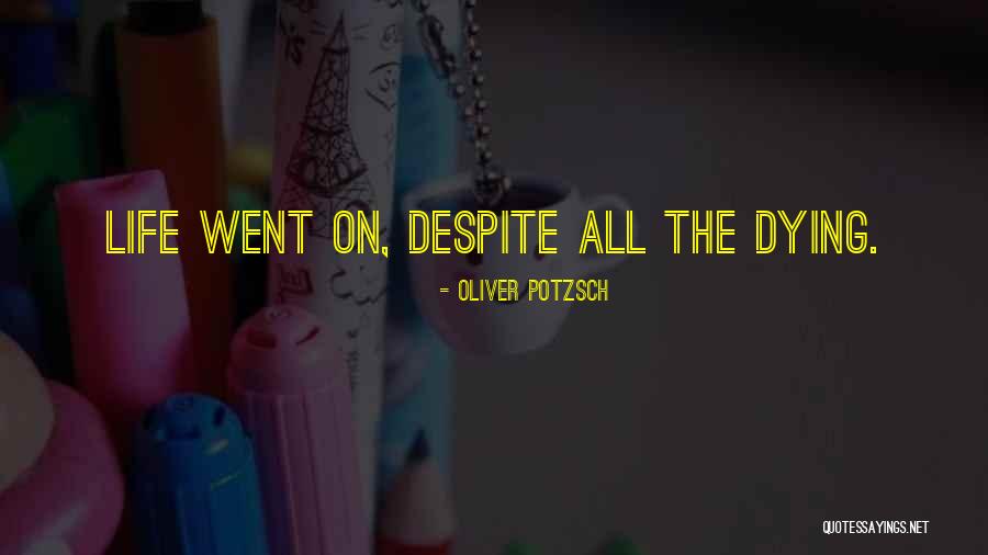 Sustancia Gris Quotes By Oliver Potzsch