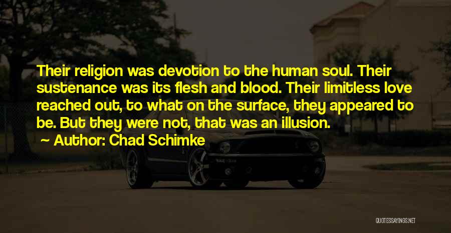 Sustenance Quotes By Chad Schimke