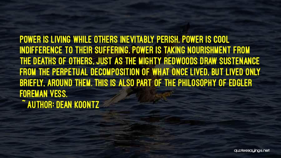 Sustenance Quotes By Dean Koontz