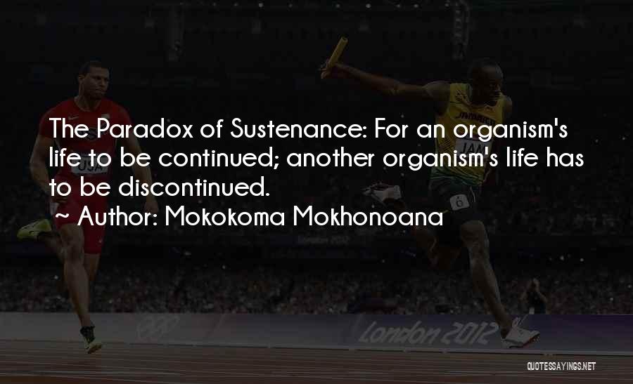 Sustenance Quotes By Mokokoma Mokhonoana