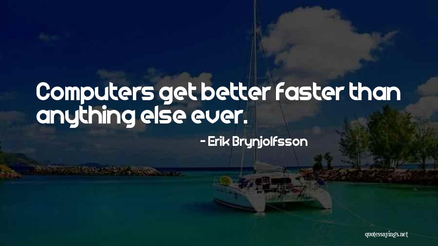Sustentation Larousse Quotes By Erik Brynjolfsson Sustentation Larousse Quotes By Erik Brynjolfsson