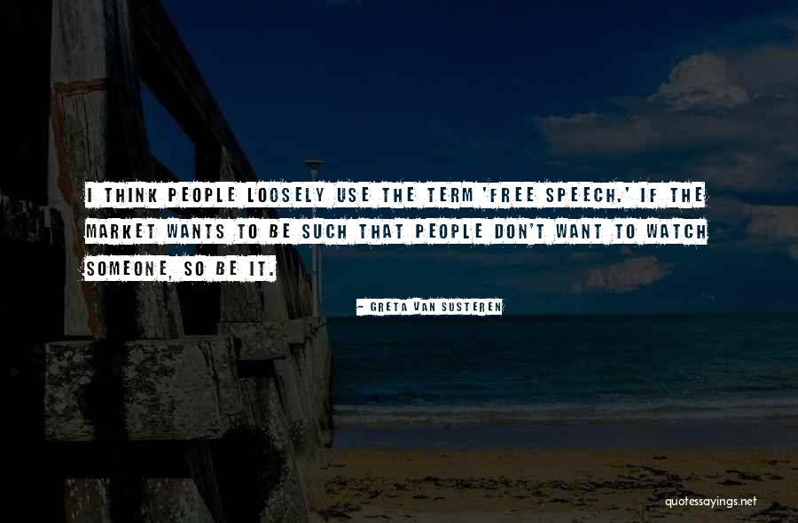 Susteren Quotes By Greta Van Susteren Susteren Quotes By Greta Van Susteren