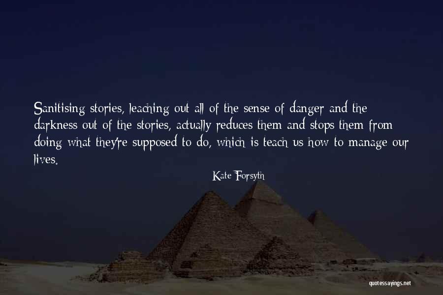 Sustituir Levadura Quotes By Kate Forsyth Sustituir Levadura Quotes By Kate Forsyth