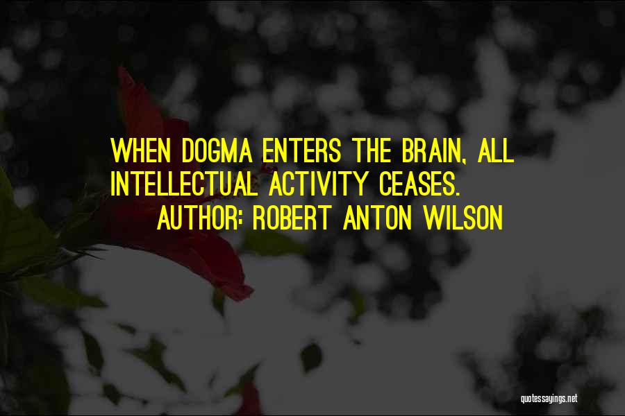 Sustitutos Quotes By Robert Anton Wilson