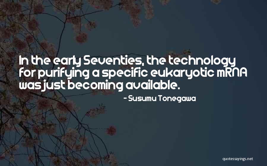Susumu Tonegawa Quotes 1348923 Susumu Tonegawa Quotes 1348923