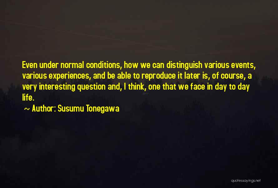 Susumu Tonegawa Quotes 1381892