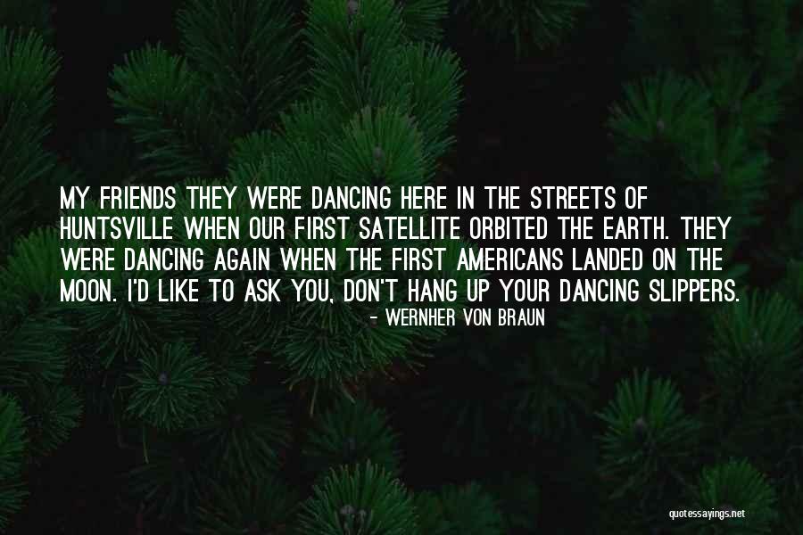 Susurrarte Quotes By Wernher Von Braun Susurrarte Quotes By Wernher Von Braun