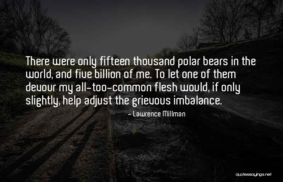 Susurrating Quotes By Lawrence Millman Susurrating Quotes By Lawrence Millman