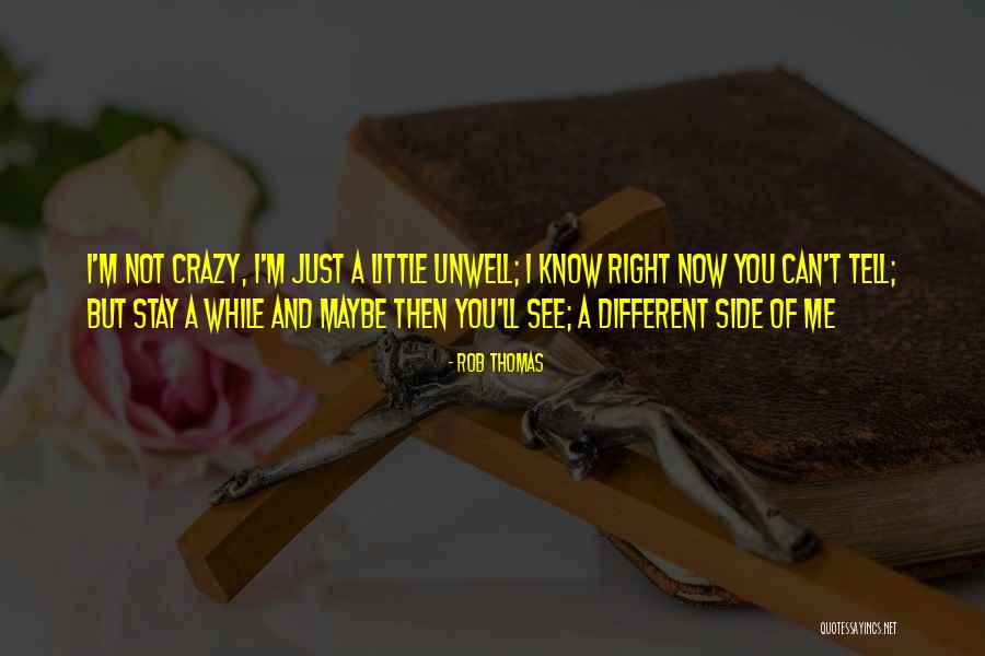 Susurration In A Sentence Quotes By Rob Thomas Susurration In A Sentence Quotes By Rob Thomas