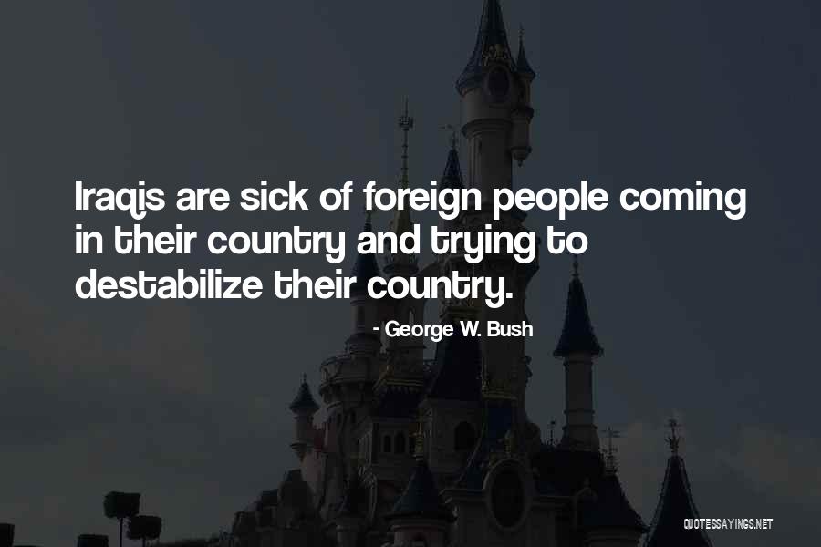 Sutapimai Quotes By George W. Bush Sutapimai Quotes By George W. Bush