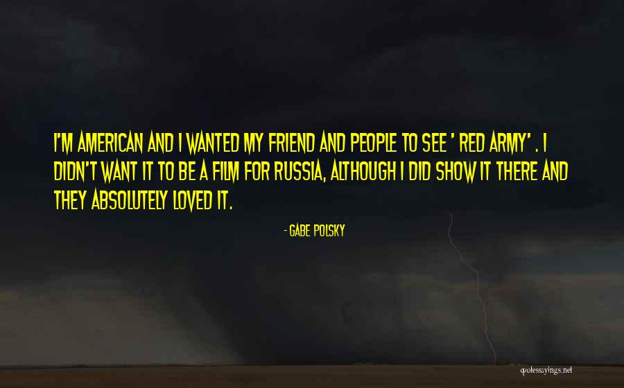 Sutaputra Quotes By Gabe Polsky Sutaputra Quotes By Gabe Polsky