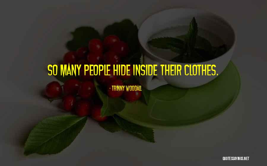 Sutarties Quotes By Trinny Woodall