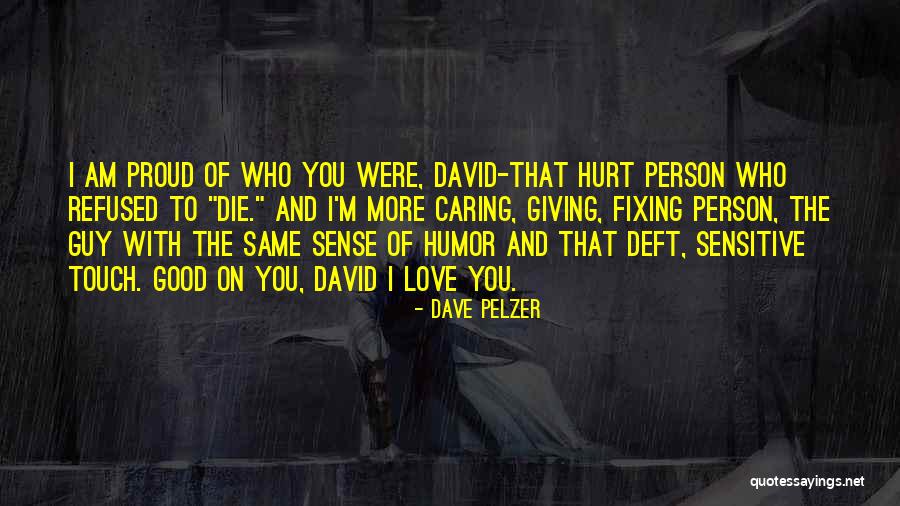 Sutley Benjamin Quotes By Dave Pelzer Sutley Benjamin Quotes By Dave Pelzer