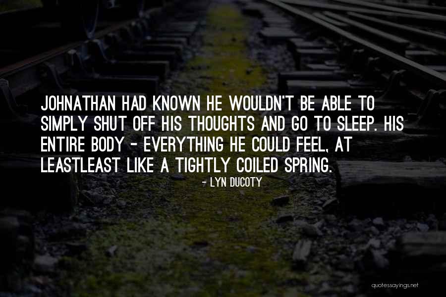 Sutreen Quotes By Lyn Ducoty Sutreen Quotes By Lyn Ducoty