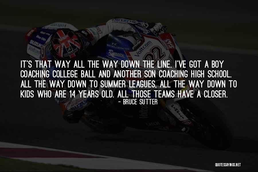 Sutter Quotes By Bruce Sutter Sutter Quotes By Bruce Sutter