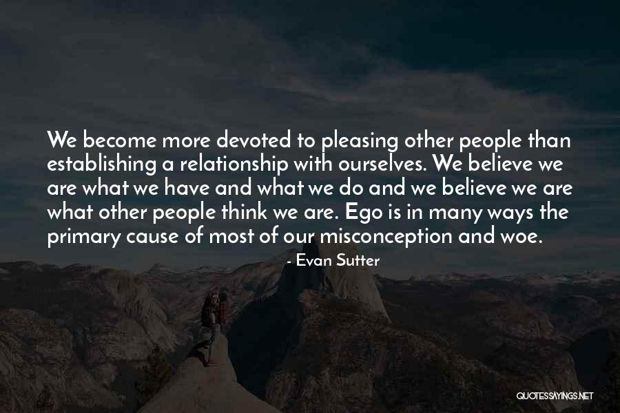 Sutter Quotes By Evan Sutter Sutter Quotes By Evan Sutter
