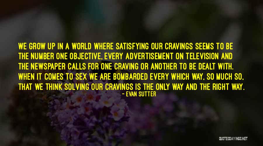 Sutter Quotes By Evan Sutter Sutter Quotes By Evan Sutter