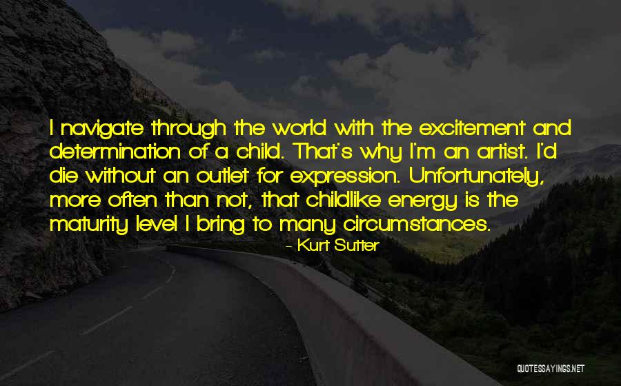Sutter Quotes By Kurt Sutter Sutter Quotes By Kurt Sutter