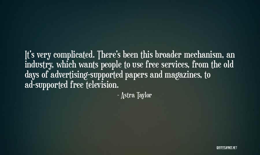 Sutterfield Technologies Quotes By Astra Taylor Sutterfield Technologies Quotes By Astra Taylor