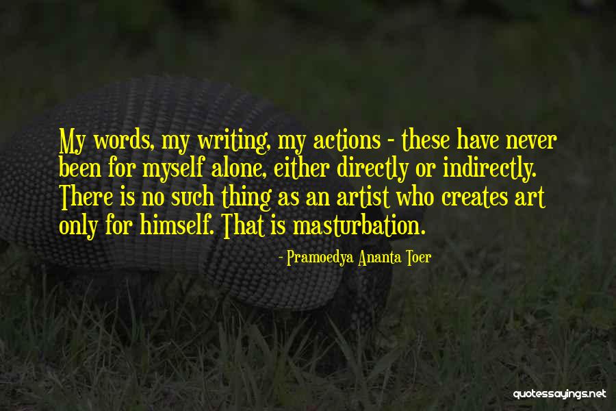 Suttles Nut Quotes By Pramoedya Ananta Toer Suttles Nut Quotes By Pramoedya Ananta Toer