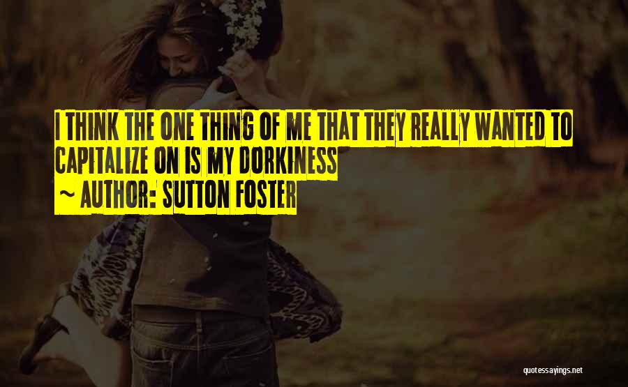 Sutton Foster Quotes 1786448