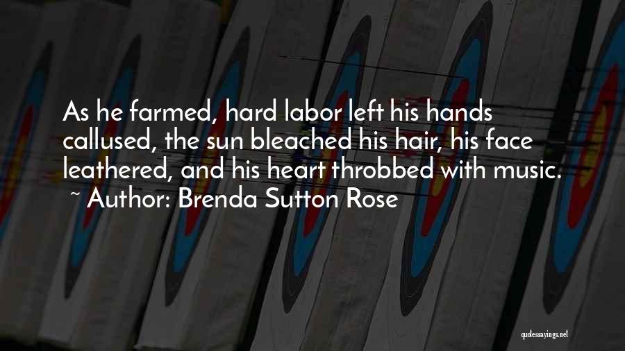 Sutton Quotes By Brenda Sutton Rose