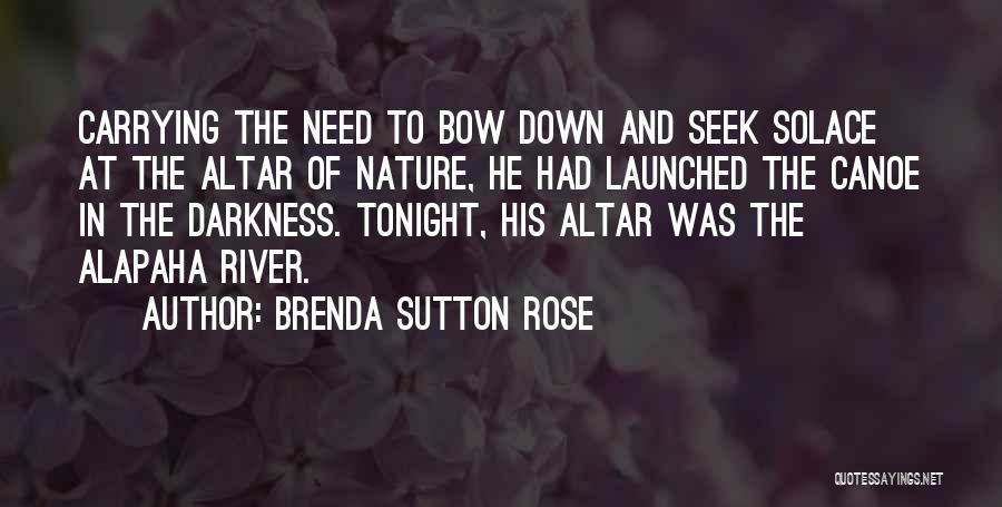 Sutton Quotes By Brenda Sutton Rose