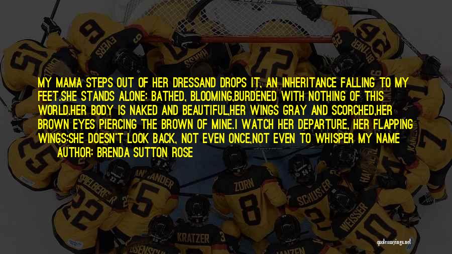 Sutton Quotes By Brenda Sutton Rose