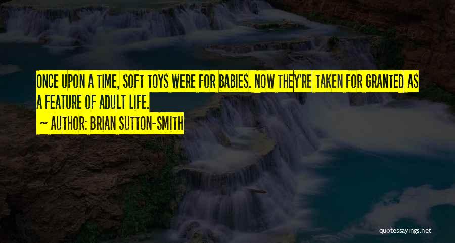 Sutton Quotes By Brian Sutton-Smith