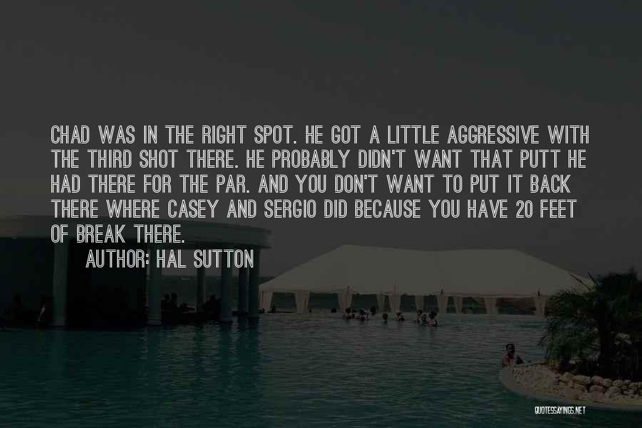 Sutton Quotes By Hal Sutton