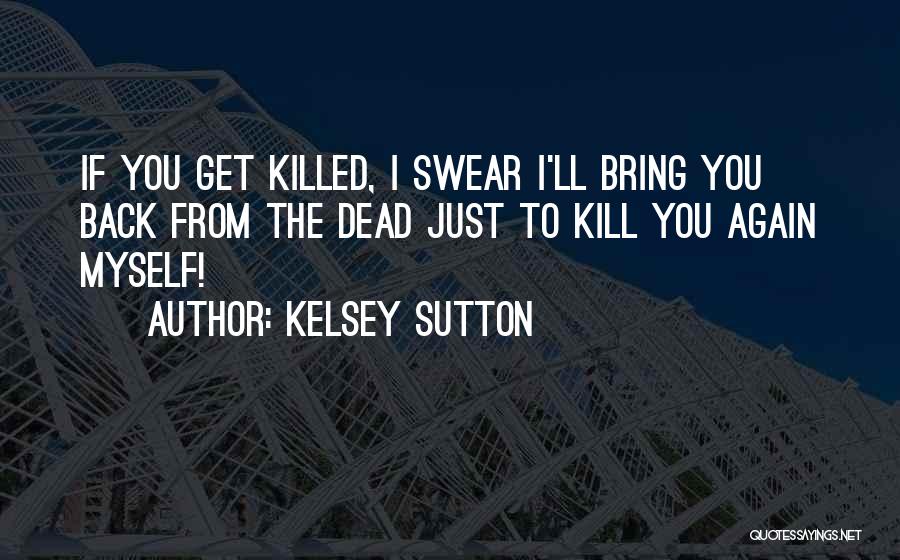 Sutton Quotes By Kelsey Sutton