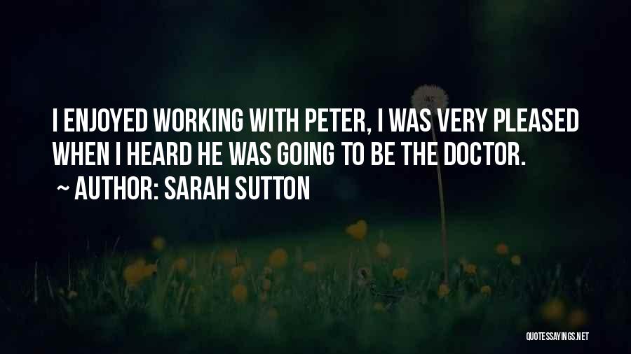 Sutton Quotes By Sarah Sutton