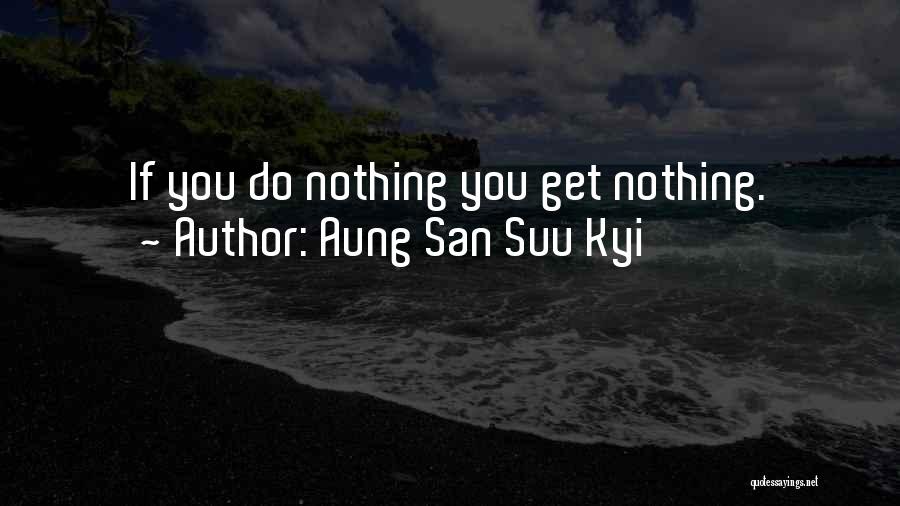 Suu Kyi Quotes By Aung San Suu Kyi