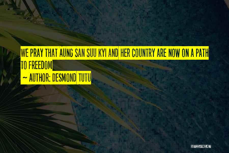 Suu Kyi Quotes By Desmond Tutu