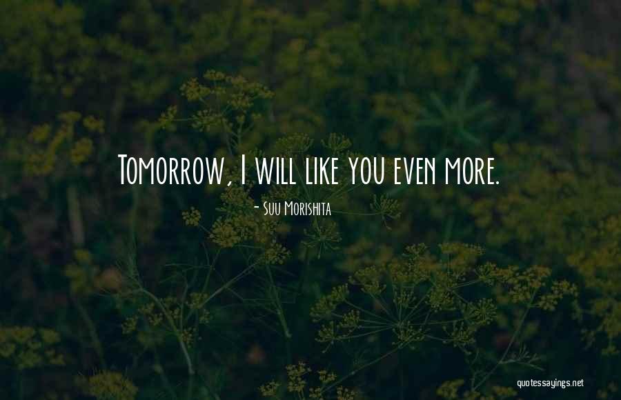 Suu Morishita Quotes 1730844 Suu Morishita Quotes 1730844