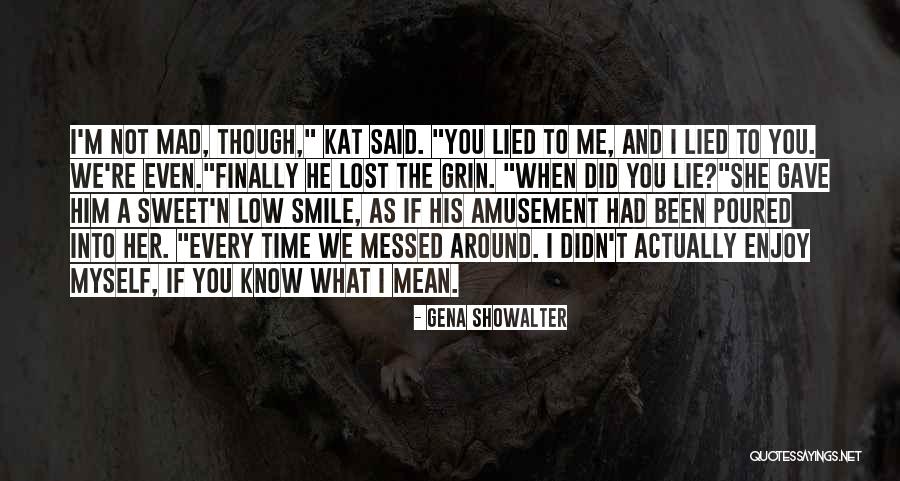 Suudi Arabistan Quotes By Gena Showalter Suudi Arabistan Quotes By Gena Showalter