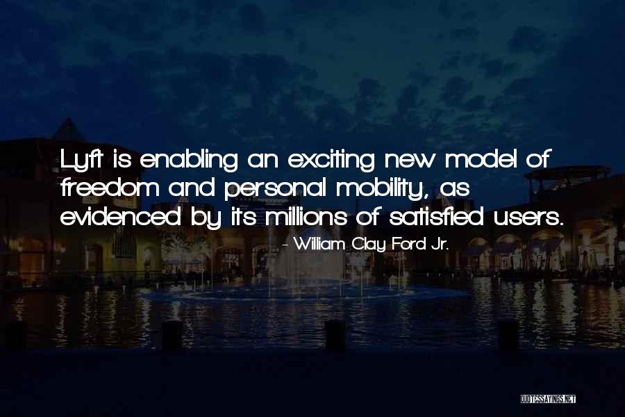 Suudi Arabistan Quotes By William Clay Ford Jr. Suudi Arabistan Quotes By William Clay Ford Jr.