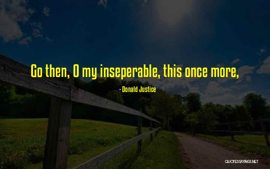 Suurtje Quotes By Donald Justice