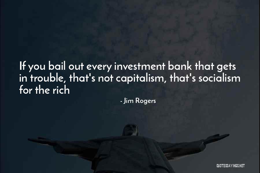 Suurtje Quotes By Jim Rogers