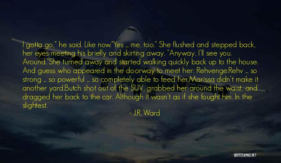 Suv Car Quotes By J.R. Ward Suv Car Quotes By J.R. Ward