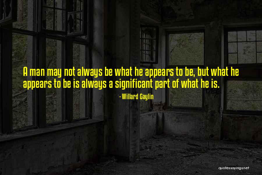 Suvokti Quotes By Willard Gaylin