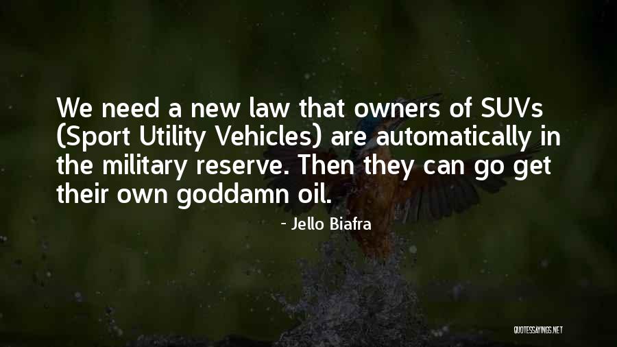Suvs Quotes By Jello Biafra Suvs Quotes By Jello Biafra