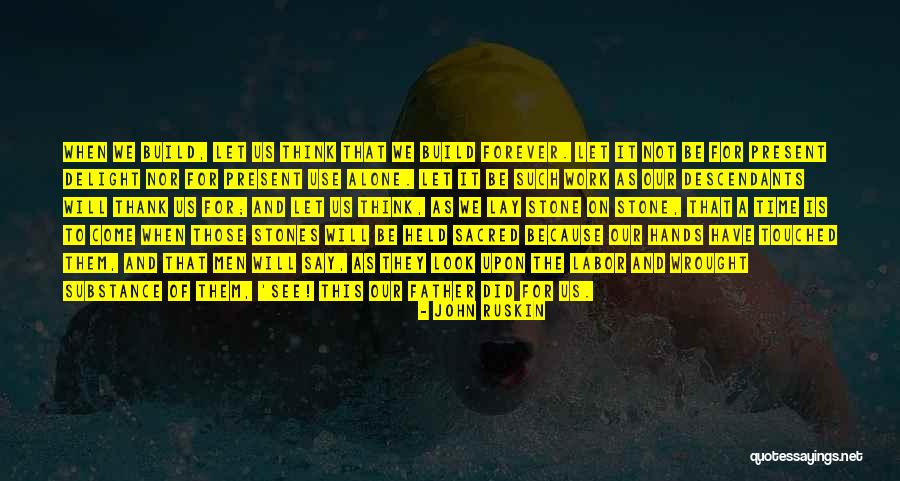 Suwalski Cheese Quotes By John Ruskin Suwalski Cheese Quotes By John Ruskin