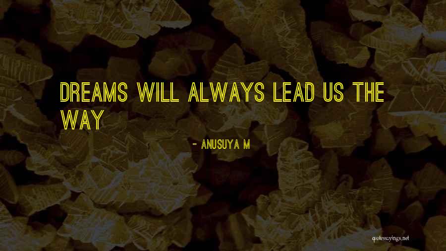 Suwatchai Songwanich Quotes By Anusuya M