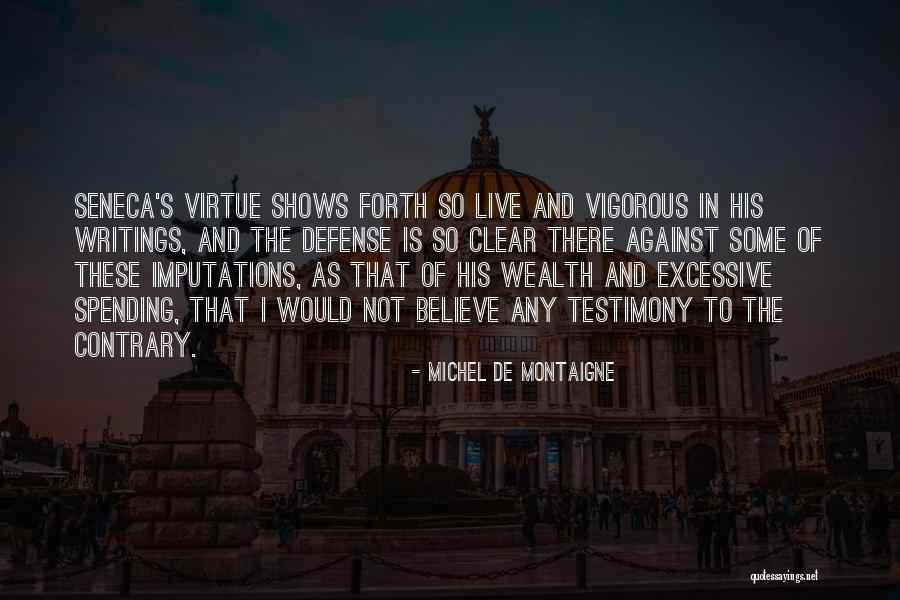 Suwimon Mejia Quotes By Michel De Montaigne Suwimon Mejia Quotes By Michel De Montaigne