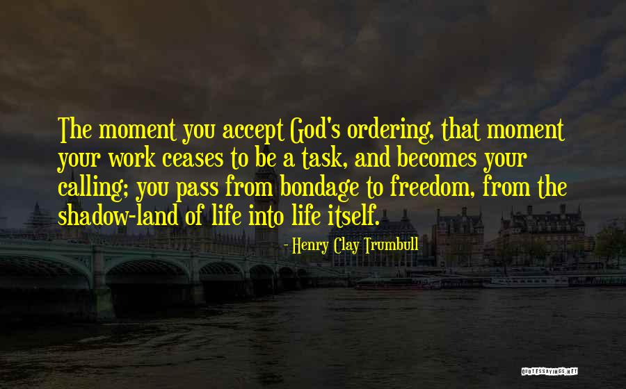 Suwit Khunkitti Quotes By Henry Clay Trumbull Suwit Khunkitti Quotes By Henry Clay Trumbull