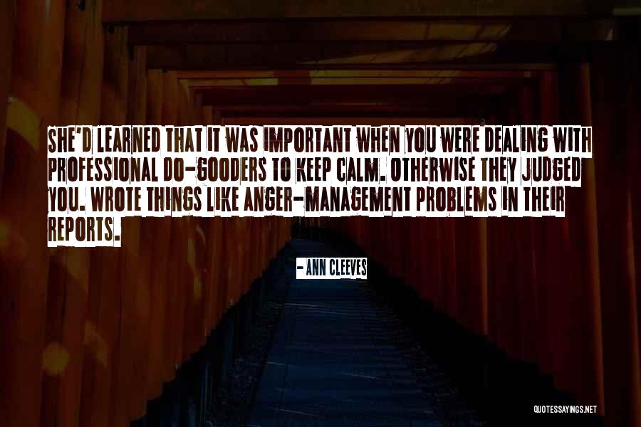 Suyos Incas Quotes By Ann Cleeves Suyos Incas Quotes By Ann Cleeves