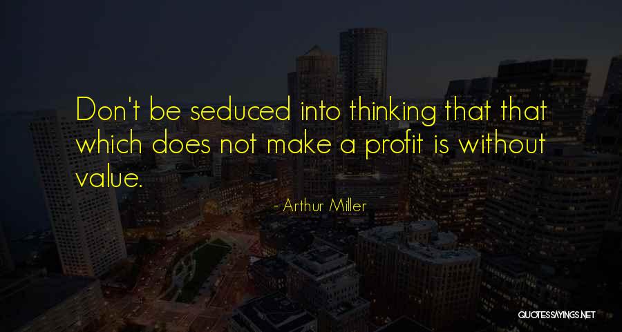 Suyunu Bosa Quotes By Arthur Miller Suyunu Bosa Quotes By Arthur Miller