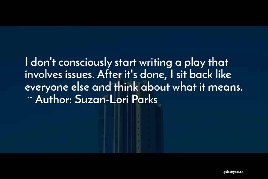 Suzan-Lori Parks Quotes 1680550